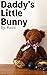 Daddy's Little Bunny