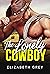The Lonely Cowboy (Wentworth Cowboy Billionaires) by Elizabeth Grey