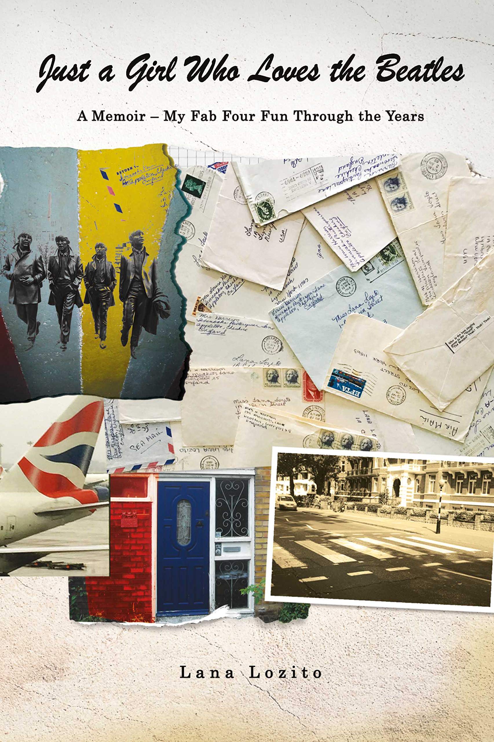 Just a Girl Who Loves the Beatles: A Memoir - My Fab Four Fun Through the Years (Kindle Edition)