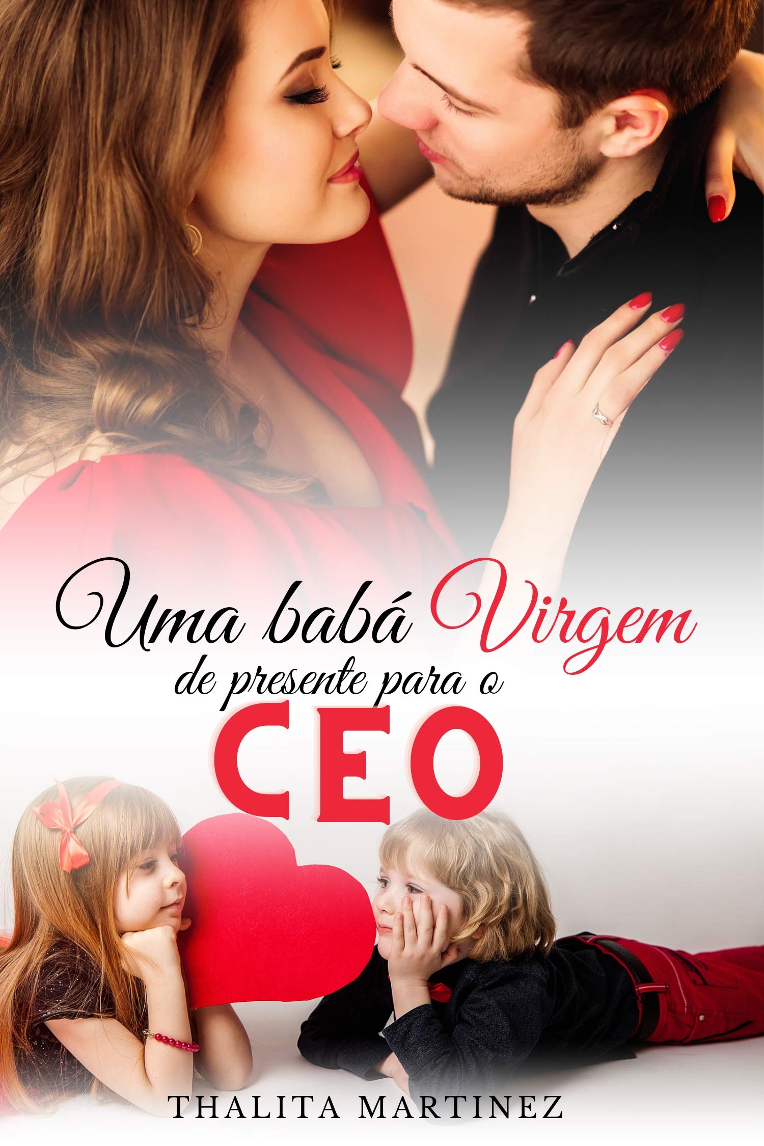 Uma Babá virgem de presente para o CEO: +Conto: O primeiro amor dos filhos dos CEOs (Portuguese Edition)