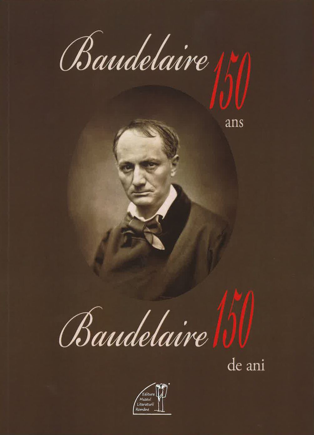 Baudelaire – 150 ans / Baudelaire – 150 de ani