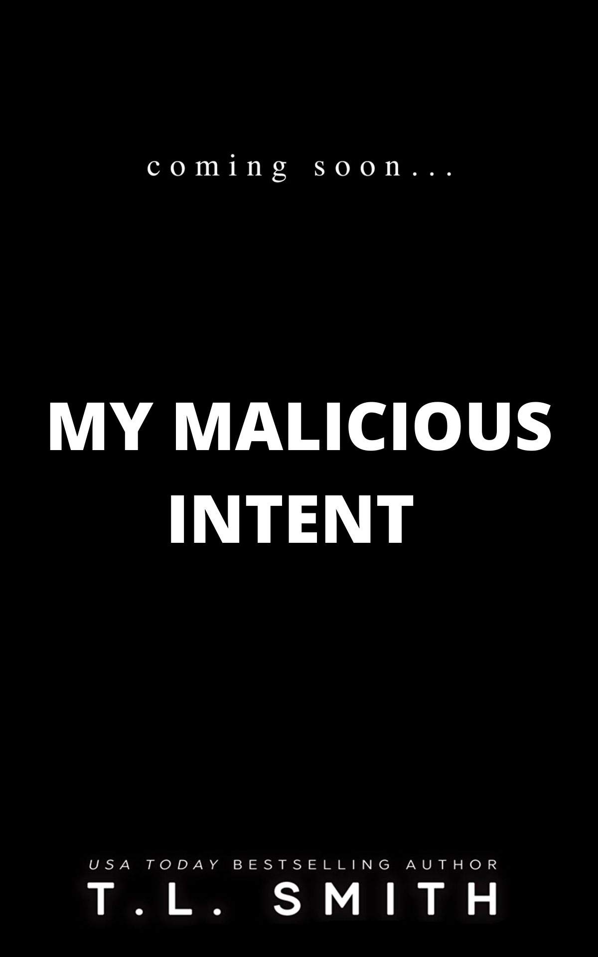 My Malicious Intent (Wicked Poison #4)