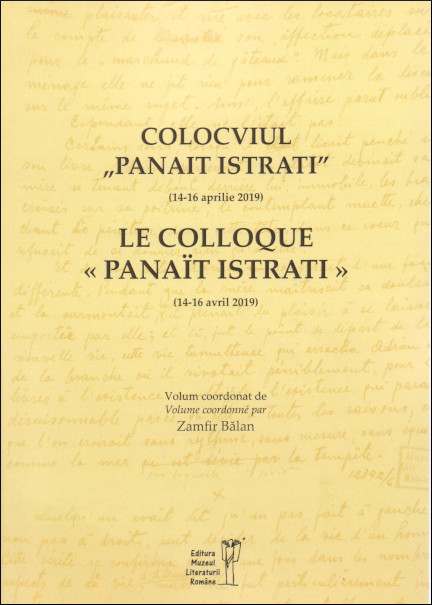 Colocviul „Panait Istrati” (14-16 aprilie 2019) / Le colloque « Panaït Istrati » (14-16 avril 2019)