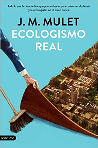 Ecologismo real. Todo lo que la ciencia dice que puedes hacer para conservar el planeta y los ecologistas no te dirán nunca (Paperback)