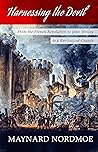 Harnessing the Devil: From the French Revolution to John Wesley to a Revitalized Church Harnessing the Devil: From the French Revolution to John Wesley to a Revitalized Church