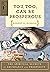 You Too Can Be Prosperous: The Spiritual Secrets of Abundance and Prosperity (New Thought Heritage Books)