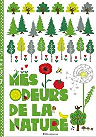 Mes odeurs de la nature (Board Book)