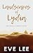 Landscapes of Lydia by Eve Lee