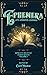 Ephemera: Life Lessons Learned