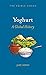 Yoghurt: A Global History (Edible)