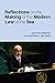 Reflections on the Making of the Modern Law of the Sea