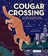 Cougar Crossing by Meeg Pincus