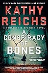 A Conspiracy of Bones by Kathy Reichs