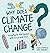 Why Does Climate Change?: Investigate the Causes with Erica and Sven