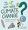 Why Does Climate Change?: Investigate the Causes with Erica and Sven