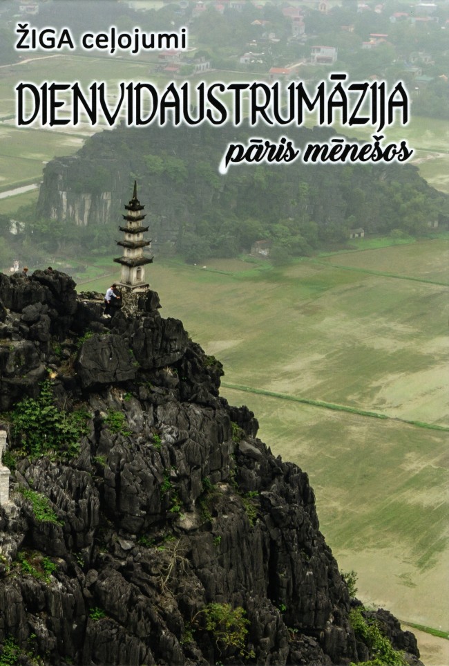 Dienvidaustrumāzija pāris mēnešos (Žiga ceļojumi, #3)