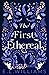The First Ethereal (The Ethereal World Series)