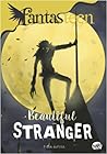 FANTASTEEN BEAUTIFUL STRANGER by Fida Aifiya