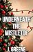 Underneath the Mistletoe (T...