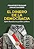 El dinero de la democracia by Francisco Durand