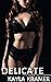 Delicate