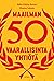 Maailman 50 vaarallisinta yhtiötä