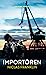 Importören (Tom Swedman, #2)
