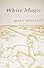 White Magic