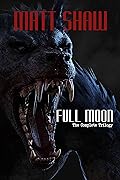 Full Moon: The Complete Trilogy
