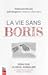La vie sans Boris: Essai su...
