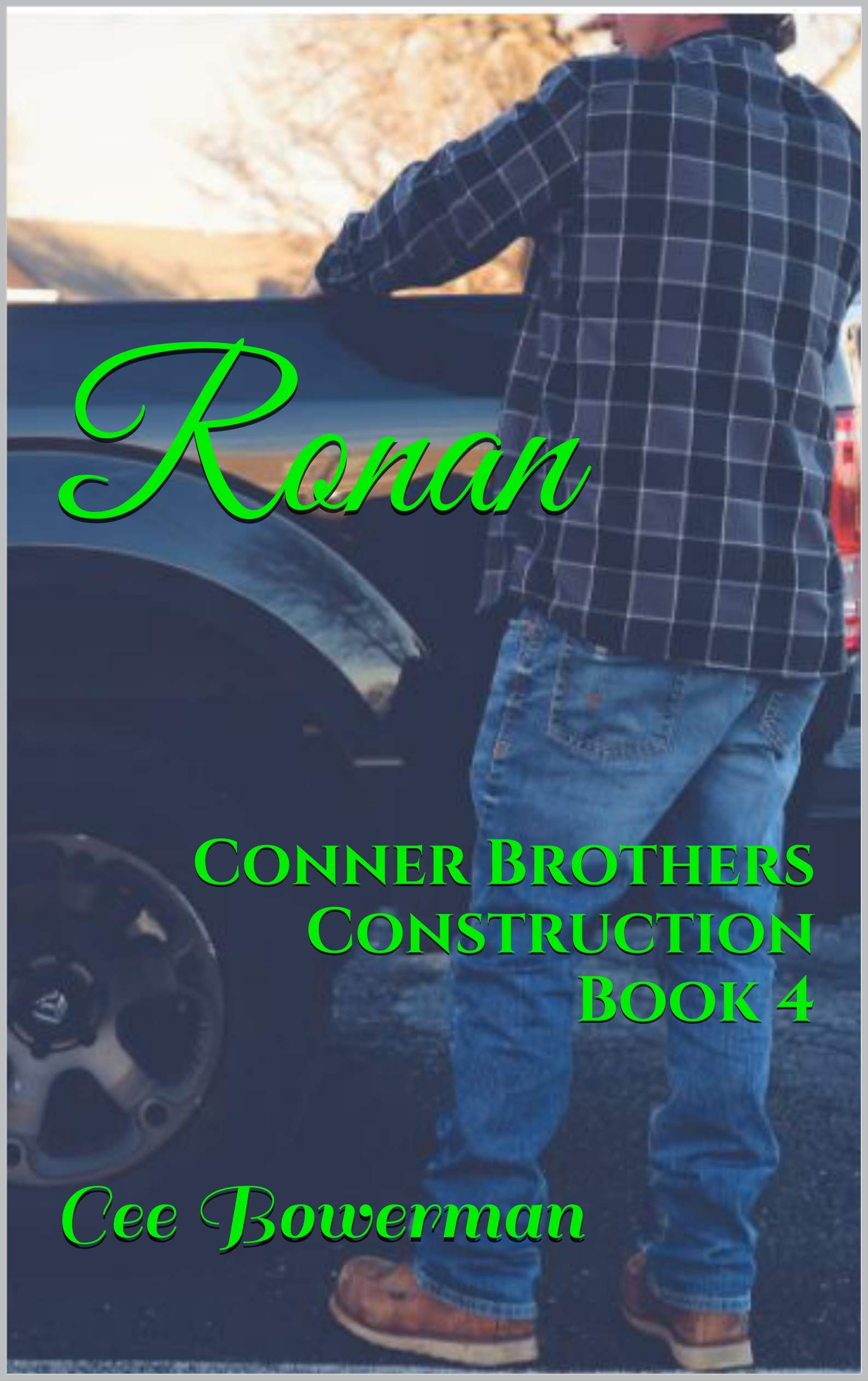 Ronan (Conner Brothers Construction #4)