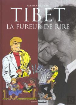 Tibet: La fureur de rire