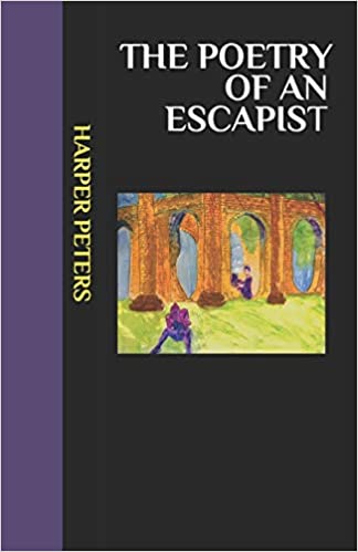 The Poetry of an Escapist