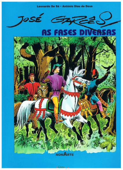 José Garcês: As fases diversas