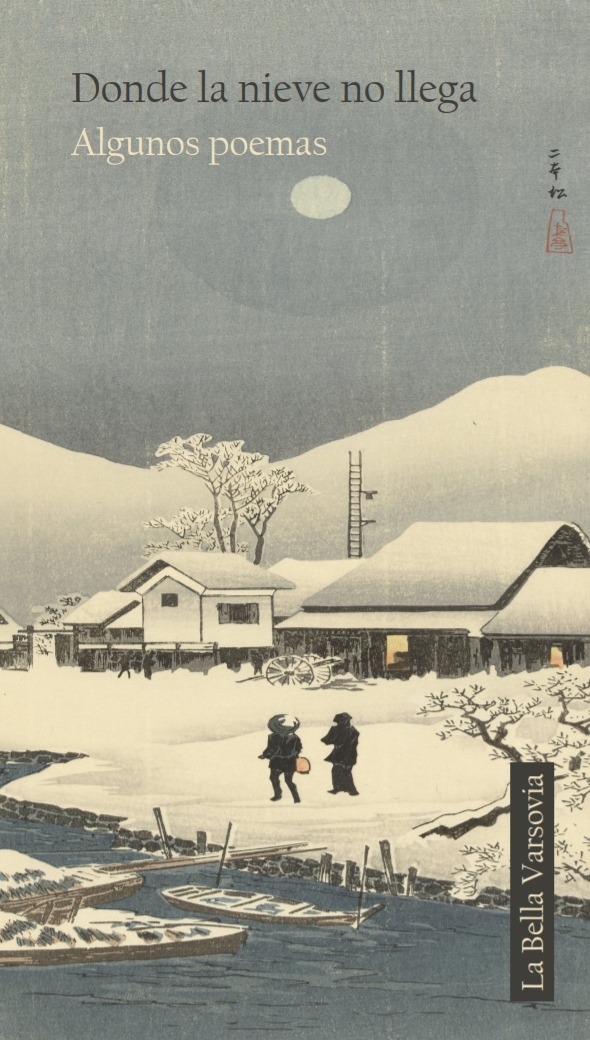Donde la nieve no llega: Algunos poemas