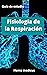 Fisiología de la Respiración by Homo medicus