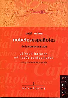 Nóbeles españoles. De la neurona al ADN
