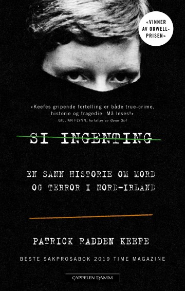 Si ingenting: En sann historie om mord og terror i Nord-Irland