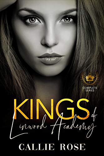 Kings of Linwood Academy - The Complete Box Set (Kings of Linwood Academy, #1-3)