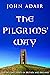 The Pilgrims' Way: Shrines and Saints in Britain and Ireland