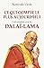 Ce qui compte le plus aujourd'hui : Conversation avec le Dalaï-Lama (French Edition)