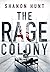 The Rage Colony