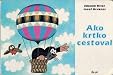Ako krtko cestoval