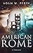 American Rome: A Political ...
