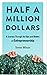 Half a Million Dollars by Trevor  Wilson