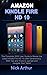 AMAZON KINDLE FIRE HD 10 by Nick Arthur