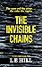 The Invisible Chains
