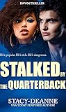 Stalked by the Qu...