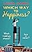 Which Way To Happiness? by Laura Danks