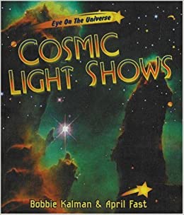 Cosmic Light Shows (Eye on the Universe)